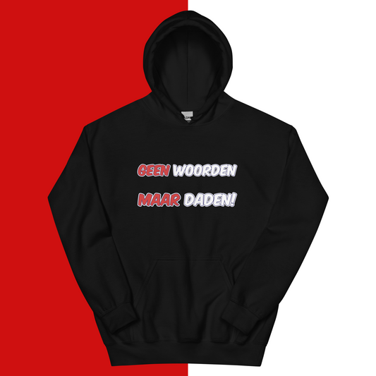 Geen Woorden Maar Daden! 🔴⚪️ Hoodie