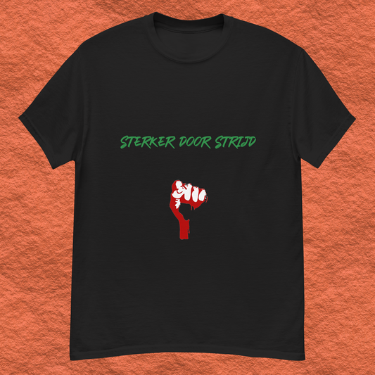 ''Sterker Door Strijd''  T-shirt