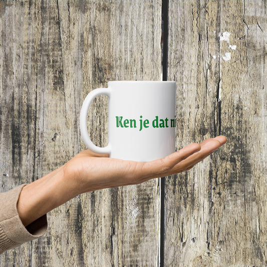 Koffiemok Ken je dat niet horen dan!?