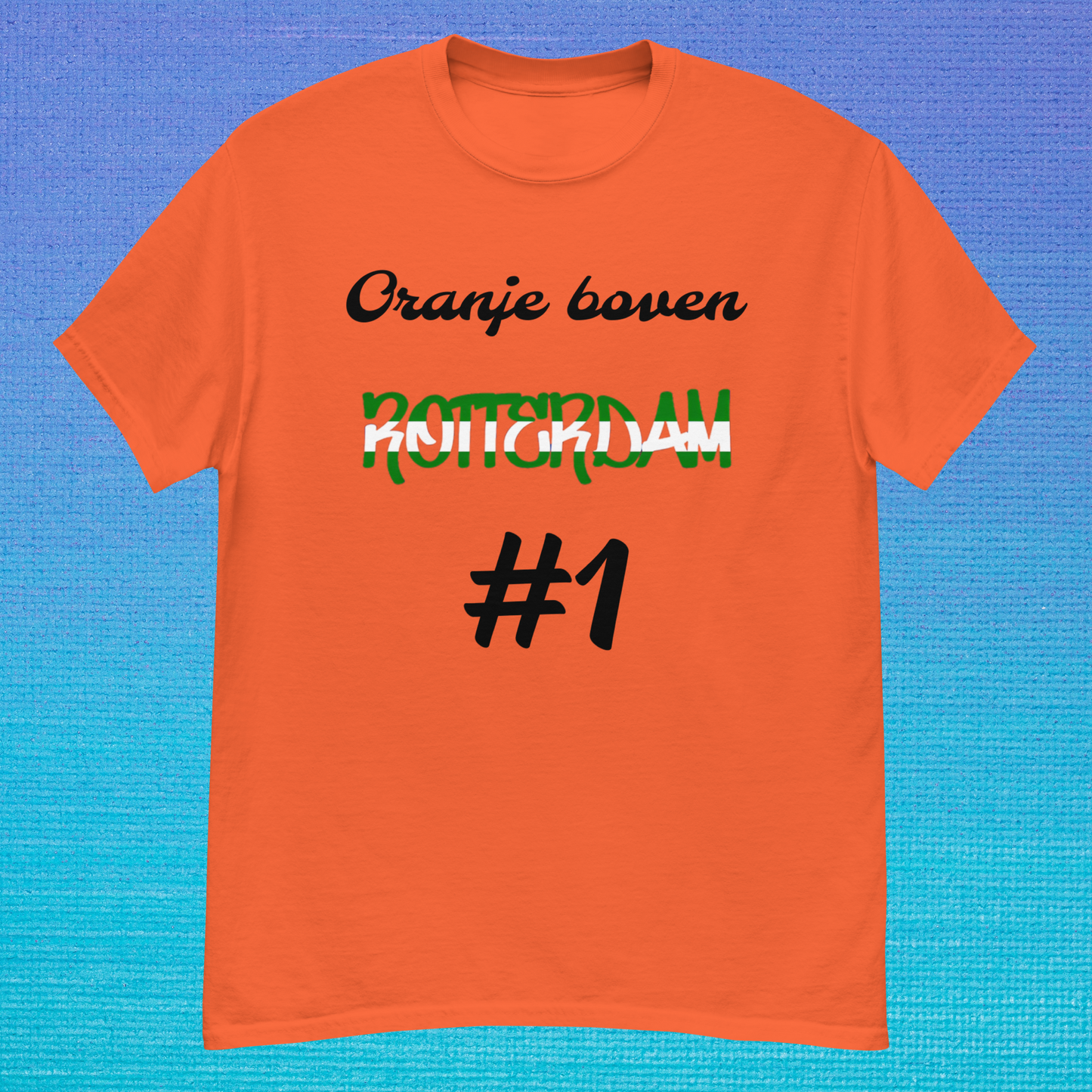 Oranje Boven, Rotterdam #1 T-shirt