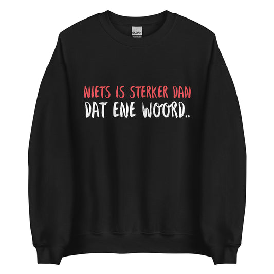 Niets is sterker dan dat ene woord 🔴⚪️ sweater